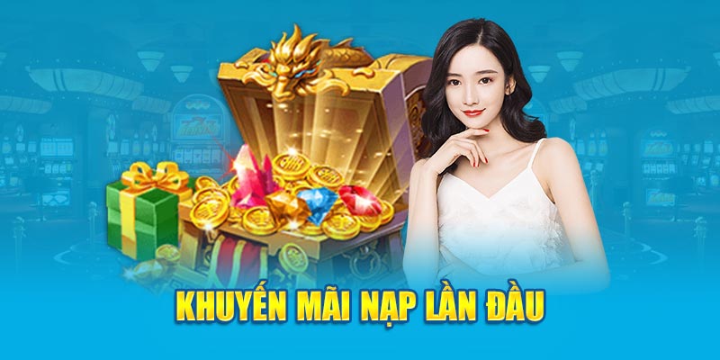 Khuyến mãi nạp lần đầu